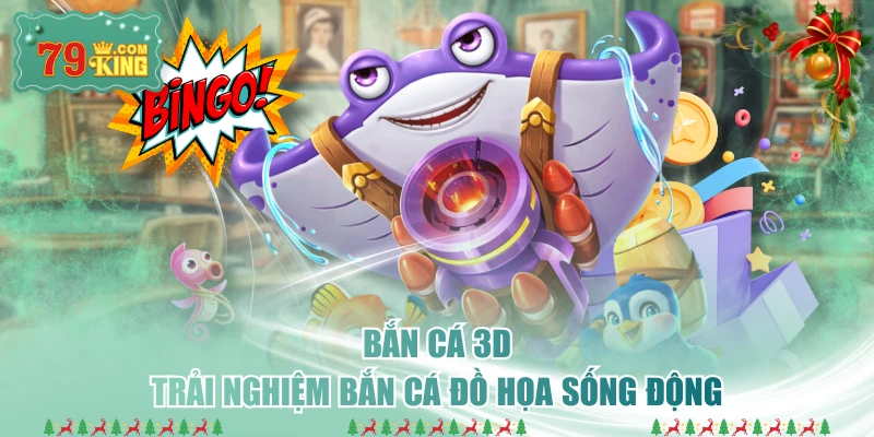 Bắn Cá 3D