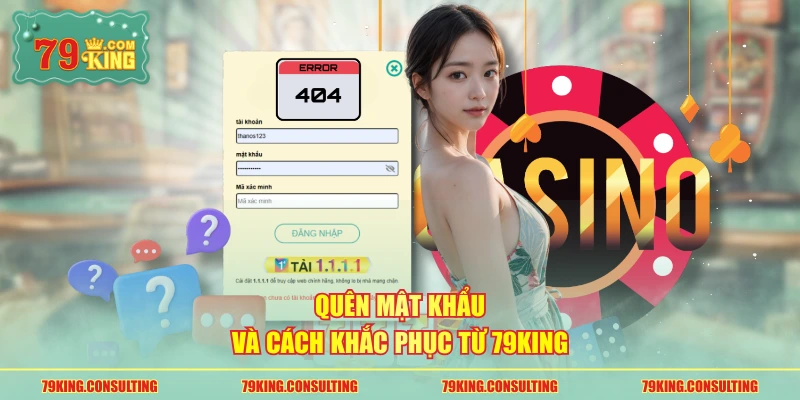 Quên mật khẩu và cách khắc phục từ 79king